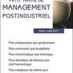 Petit traité de management post-industriel - Marc Halévy