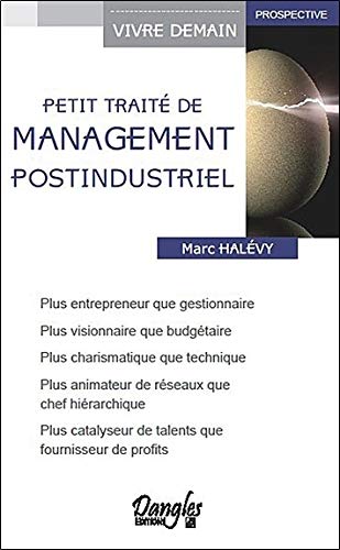 Petit traité de management post-industriel - Marc Halévy