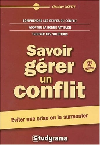 Savoir Gérer Un Conflit - Charline Licette | Lirandco