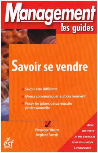 Savoir se vendre - Véronique Winum, Delphine Barrais