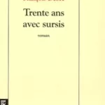 Trente ans avec sursis - F. Debre