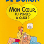 Mon Coeur, Tu Penses À Quoi ? À Rien - Nicole de Buron