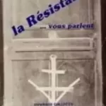 Ceux qui ont faire la résistance vous parlent - Ouvrage collectif