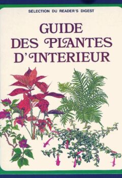 Guide des plantes d'interieur