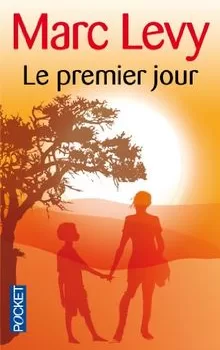 Le Premier Jour - Marc Levy