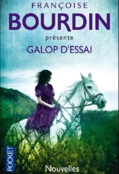 Galop d'essai - Françoise Bourdin