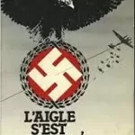 L'Aigle s'est envolé - Jack Higgins, Robert Latour