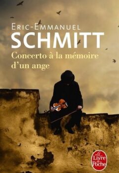 Concerto à la mémoire d'un ange - Eric-Emmanuel Schmitt