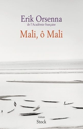 Mali O Mali - Erik Orsenna