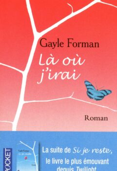 Là où j'irai - Gayle Forman