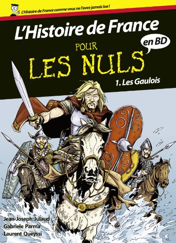 Pour les nuls : L'histoire de France - Gabriele PARMA, Laurent QUEYSSI Jean-Joseph JULAUD