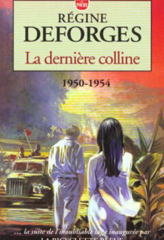 La Bicyclette bleue, tome 6 : La dernière colline, 1950-1954 - Régine Deforges