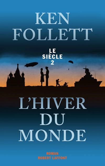 Le Siècle, Tome 2 : L'Hiver du monde - Ken Follett