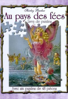 Au pays des fées - Livre de puzzles - Shirley Barber, Piccolia