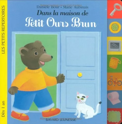 Dans la maison de petit ours brun - Marie Aubinais, Daniel Bour