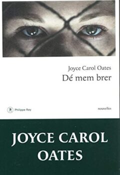 Dé mem brer - Et autres histoires mystérieuses - Joyce Carol Oates