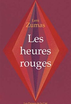 Les Heures rouges - Leni Zumas