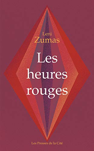 Les Heures rouges - Leni Zumas