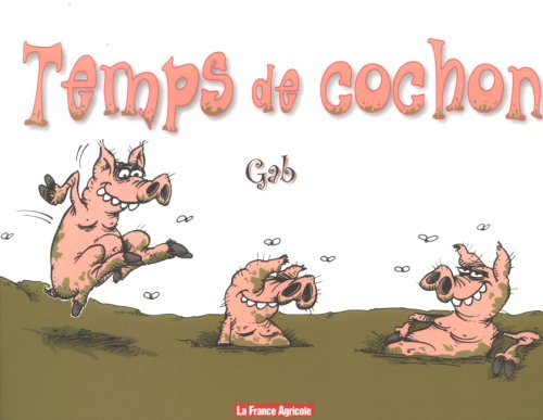 Temps de Cochon - Gab