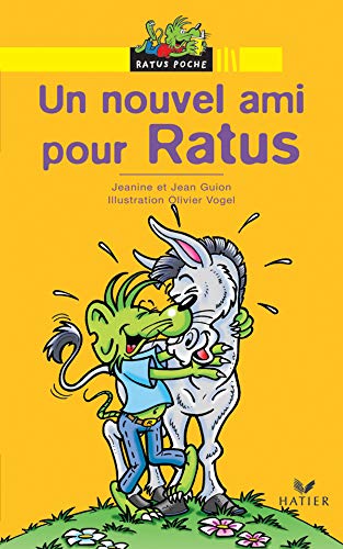 Un nouvel ami pour Ratus - Jeanine et Jean Guion