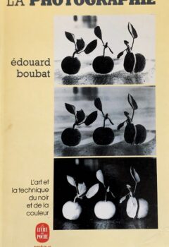 La photographie - Edouard Boubat