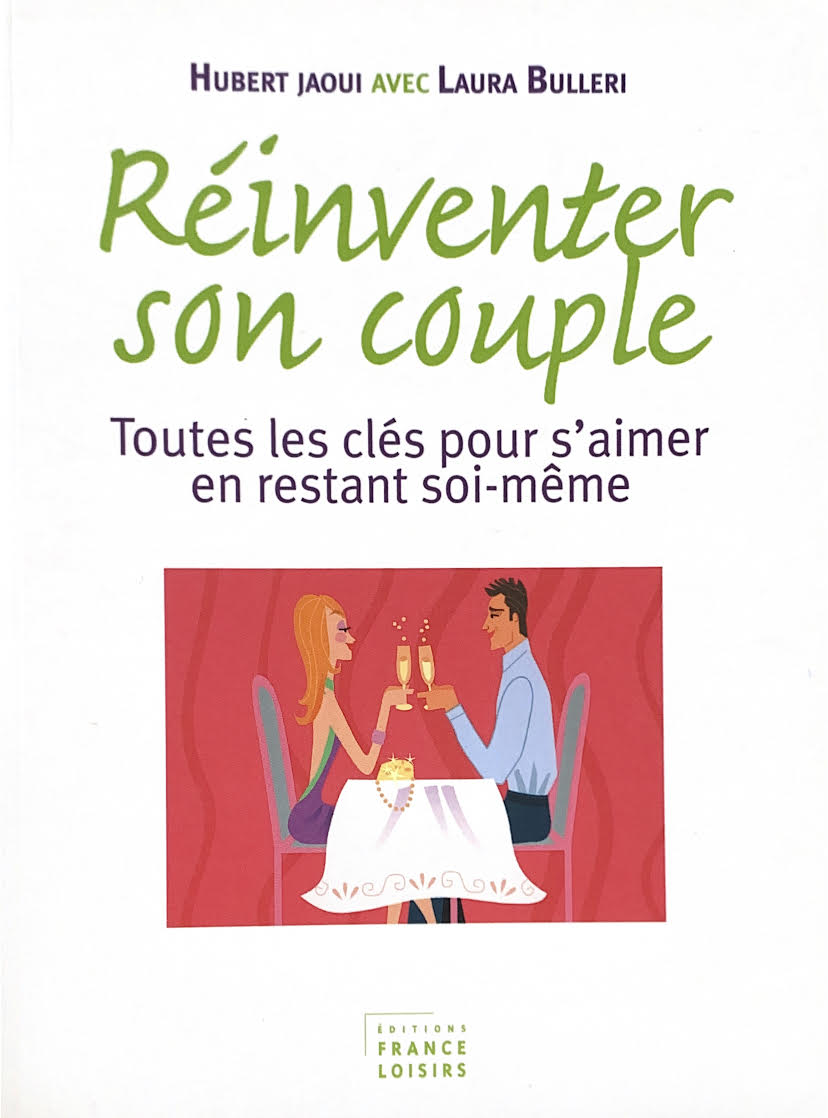 Réinventer son couple - Hubert Jaoui