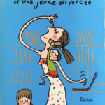 Les Tribulations d'une jeune divorcée - Agnès Abécassis