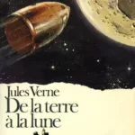 De la Terre à la Lune - Jules Verne