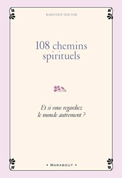 108 Chemins Spirituels - Barefoot Doctor