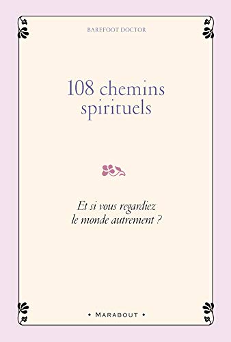 108 Chemins Spirituels - Barefoot Doctor