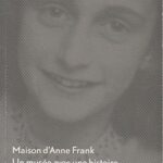 Maison d'Anne Frank - Un musée avec une histoire