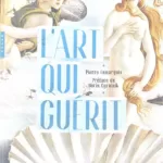 L'art qui guérit - Pierre Lemarquis