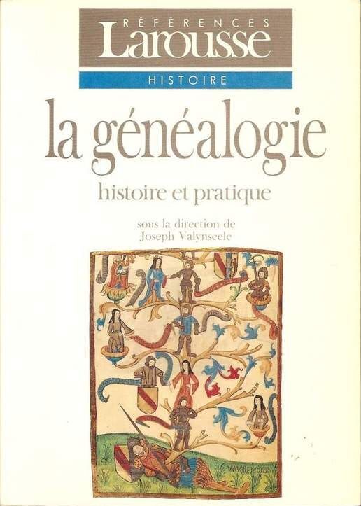 La Généalogie - Histoire et pratique - Valynseele