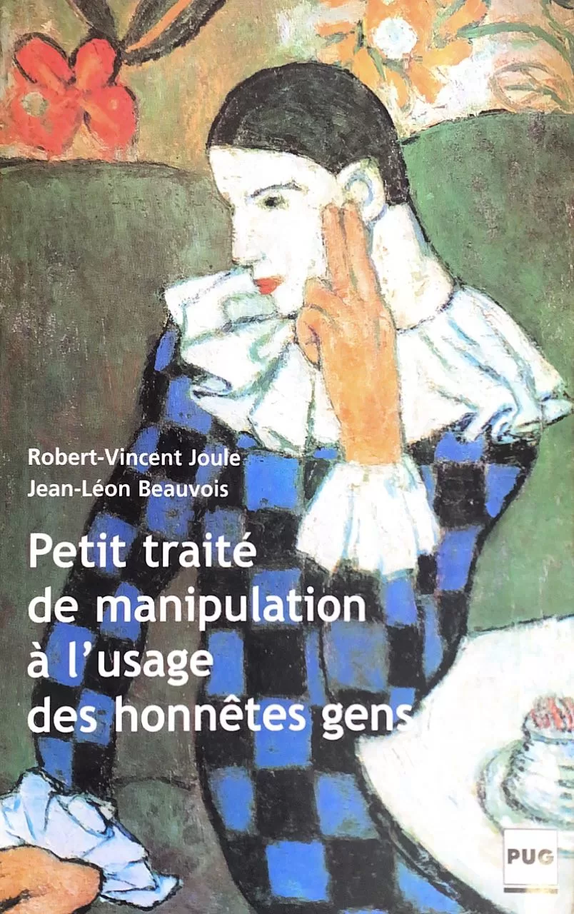 Petit traité de manipulation à l'usage des honnêtes gens - Robert-Vincent Joule