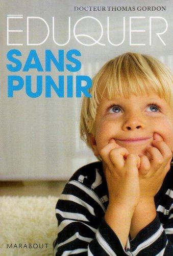 Eduquer sans punir - Thomas Gordon