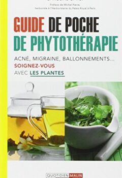 Guide de poche de phytothérapie - Carole Gayet