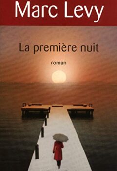 La première nuit - Marc Levy