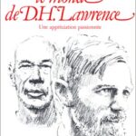 Le Monde de D.H. Lawrence. Une appréciation passionnée - Henry Miller, A. Catineau