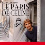 Le Paris de Celine - Patrick Buisson