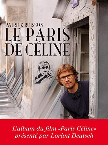 Le Paris de Celine - Patrick Buisson