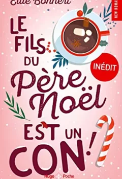 Le fils du père Noel est un con - Ellie Bonnert