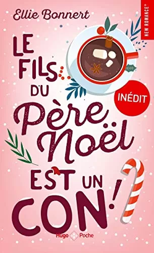 Le fils du père Noel est un con - Ellie Bonnert