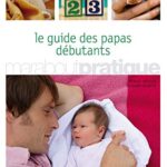 Le guide des papas débutants - Robert Richter, Eberhard Schäfer