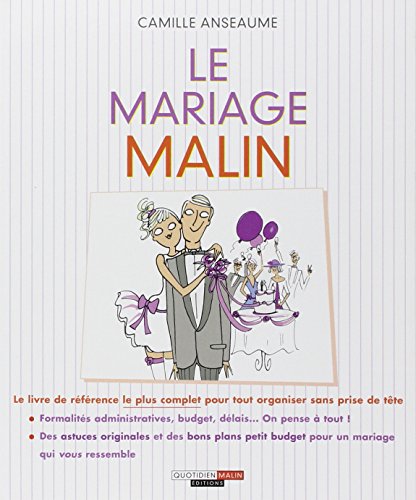 Le mariage malin - Camille Anseaume