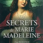 Les secrets de Marie Madeleine - Burstein-D, Jürgen Doll, Keijzer A