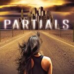 Partials, Tome 1 - Dan Wells