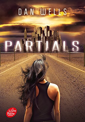 Partials, Tome 1 - Dan Wells