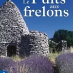 Le Puits aux Frelons - Arlette Aguillon