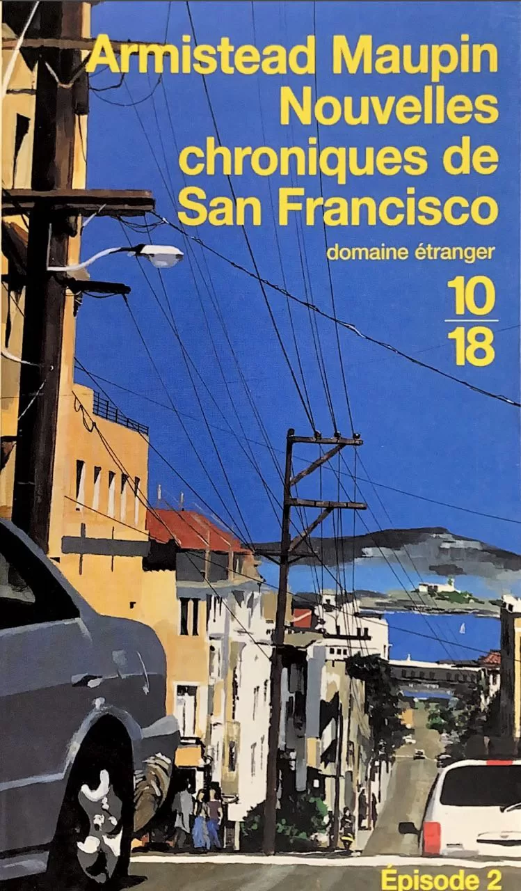 Chroniques De San Francisco, Tome 2 : Nouvelles Chroniques De San Francisco - Armistead Maupin