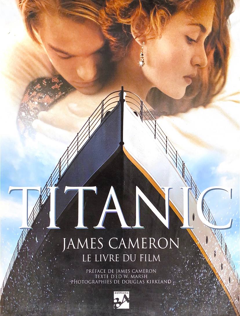 Titanic, james cameron, le livre du film - Ed Marsh